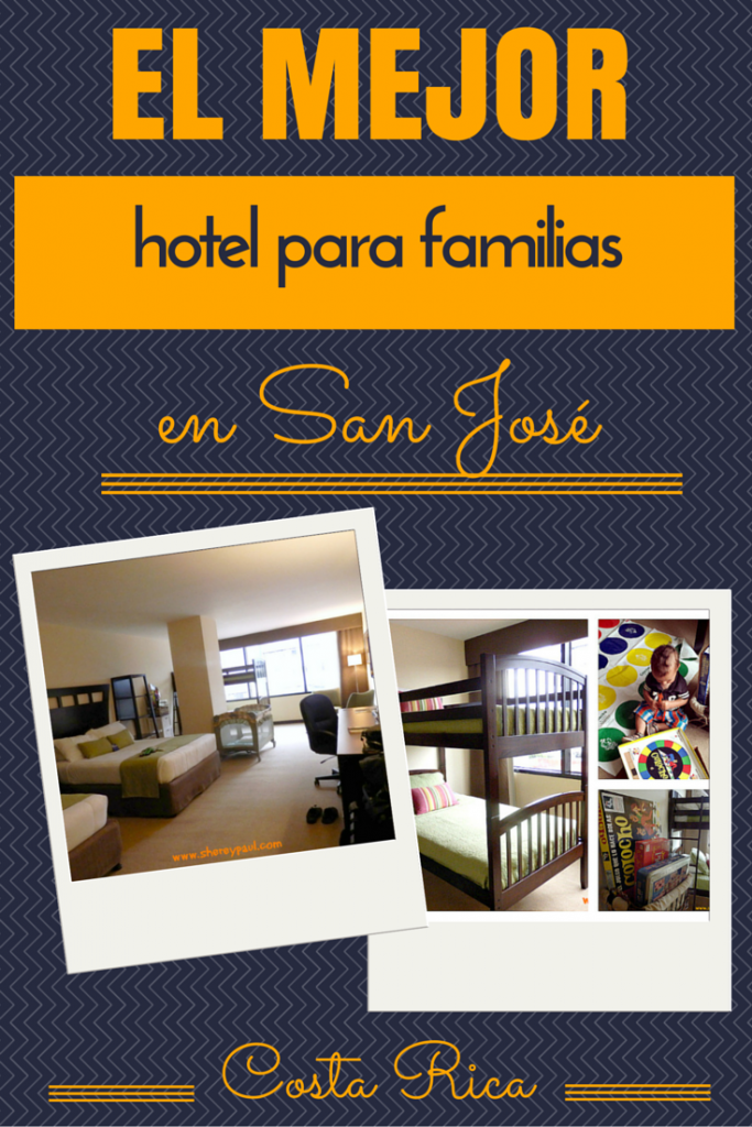 el mejor hotel para familias en San José