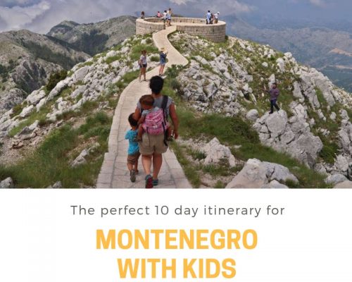 Montenegro with kids: the perfect 10 day itinerary