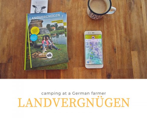  Landvergnügen: camping at a German farmer